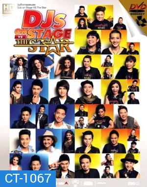 บันทึกการแสดงสด DJs ON STAGE VS THE STAR