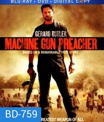 Machine gun preacher นักบวชปืนกล