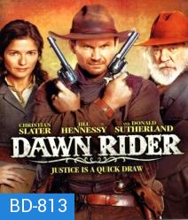 Dawn rider สิงห์แค้นปืนโหด