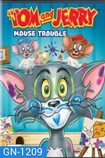 Tom and Jerry Mouse Trouble