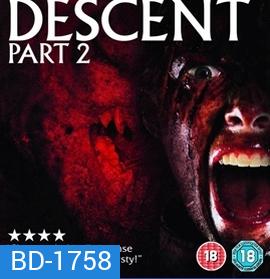 The Descent Part 2 หวีด มฤตยูขย้ำโลก 2