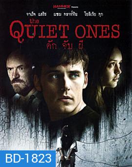 The Quiet Ones ดัก จับ ผี