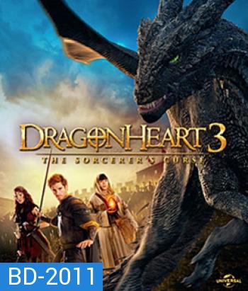 Dragonheart 3: The Sorcerer's Curse (2015) ดราก้อนฮาร์ท 3 มังกรไฟผจญภัยล้างคำสาป