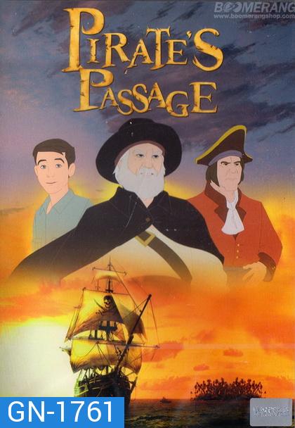 Pirate s Passage  ผจญภัยจอมตำนานโจรสลัด