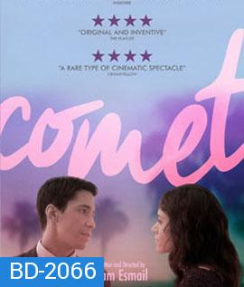 Comet ตกหลุมรัก กลางใจโลก