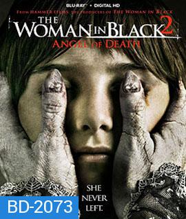 The Woman In Black 2 Angel Of Death ชุดดำสัมผัสมรณะ 