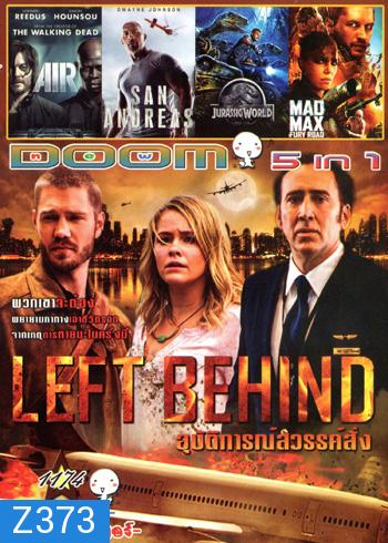 Left Behind อุบัติการณ์สวรรค์สั่ง , Air อึดยื้อนาทีนรก , San Andreas มหาวินาศแผ่นดินแยก , Jurassic World 2015 , Mad Max Fury Road VOL.1174