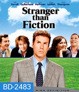 Stranger Than Fiction (2006) ชีวิต นิยาย กับยอดชายโลกมหัศจรรย์