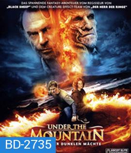 Under the Mountain (2009) อสูรปลุกไฟใต้พิภพ