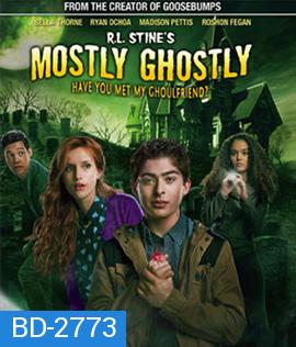 R.L. Stine's Mostly Ghostly: Have You Met My Ghoulfriend? ขบวนการกุ๊กกุ๊กกู๋ ตอนเพื่อนซี้ผีจอมป่วน 2