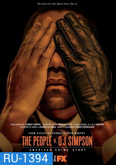 American Crime Story Season 1 แฟ้มคดีดังสหรัฐฯ ปี 1 ( EP1-10 จบ )