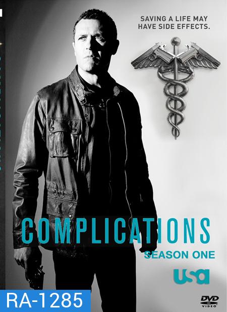 Complications Season 1 : หมอฮีโร่ผ่าแก๊งนรก ปี 1 ( 10 ตอนจบ )