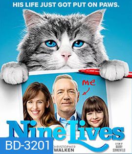 Nine Lives (2016) แมวเก้าชีวิตเพี้ยนสุดโลก