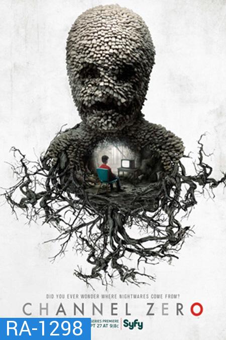 Channel Zero Season 1 ( 6 ตอนจบ )