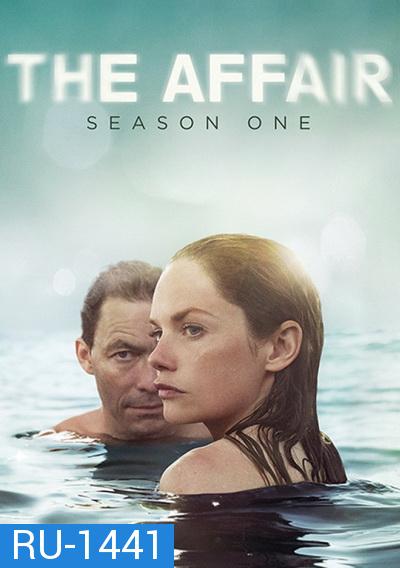 THE AFFAIR SEASON 1 ( 10 ตอนจบ )