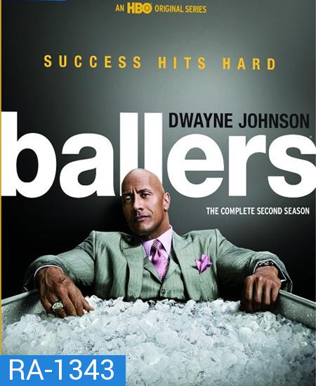 Ballers Season 2 บอลเลอร์ส ยอดคนเกมชนคน ปี 2 ( 10 ตอนจบ )