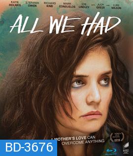 All We Had (2016)