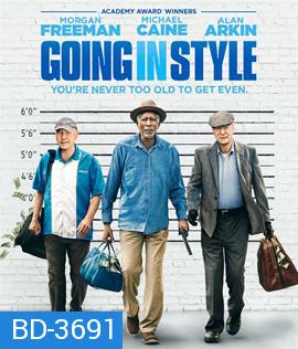 Going in Style (2017) สามเก๋าปล้นเขย่าเมือง