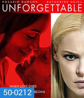 Unforgettable (2017) อันฟอร์เก็ทเทเบิล