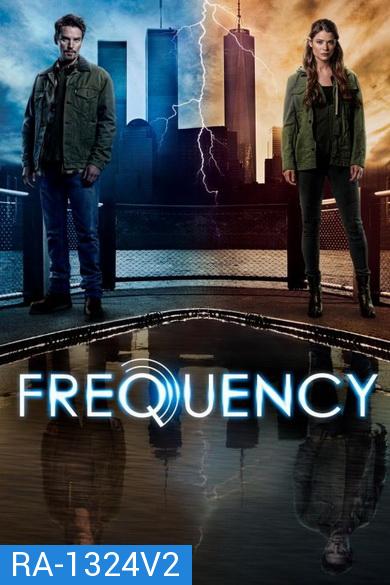 Frequency Season 1 เจาะเวลาผ่าความถี่ฆ่า ( 13 ตอนจบ )