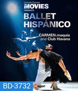 Ballet Hispánico: CARMEN.maquia & Club Havana