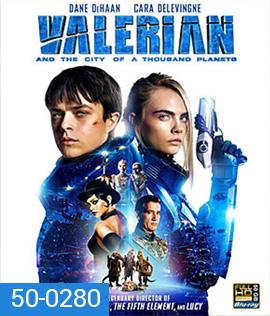 Valerian and the City of a Thousand Planets (2017) วาเลเรียน พลิกจักรวาล (สะดุด ประมาณ 1.24-1.27 ชั่วโมง)