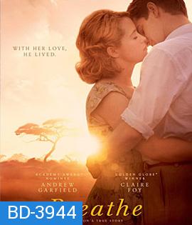 Breathe (2017) ใจบันดาลใจ