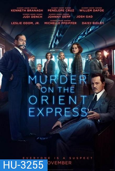 Murder On The Orient Express ฆาตกรรมบนรถด่วนโอเรียนท์เอกซ์เพรส 