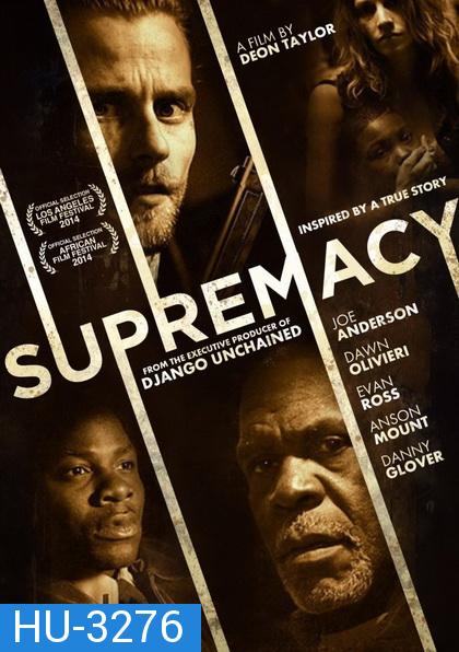 Supremacy ชำระรอยฝังแค้น  (2014)