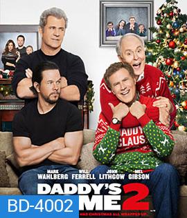 Daddy's Home 2 (2017) สงครามป่วน (ตัว) พ่อสุดแสบคูณ 2