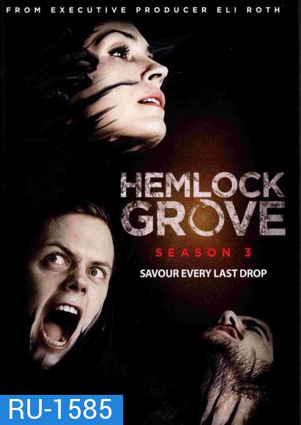 Hemlock Grove Season 3 เฮมล็อกโกรฟ ปี 3