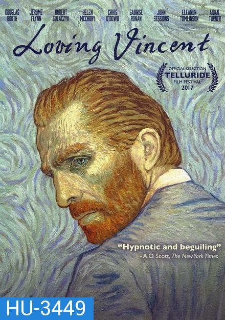 LOVING VINCENT  ภาพสุดท้ายของแวนโก๊ะ