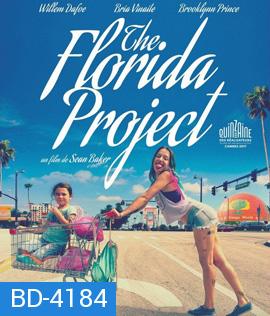 The Florida Project (2017) แดน (ไม่) เนรมิต