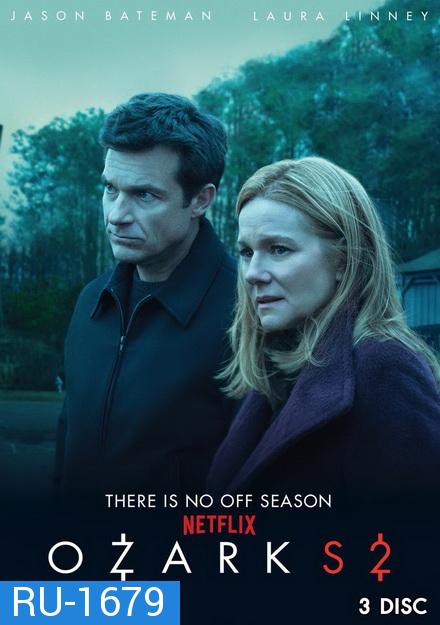 Ozark Season 2 (2018) EP1-EP10 จบ