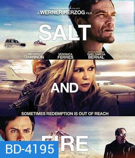 Salt and Fire (2016) ผ่าหายนะ มหาภิบัติถล่มโลก