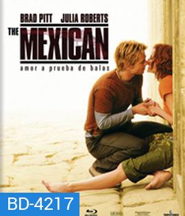 The Mexican (2001) เดอะ เม็กซิกัน พารักฝ่าควันปืน