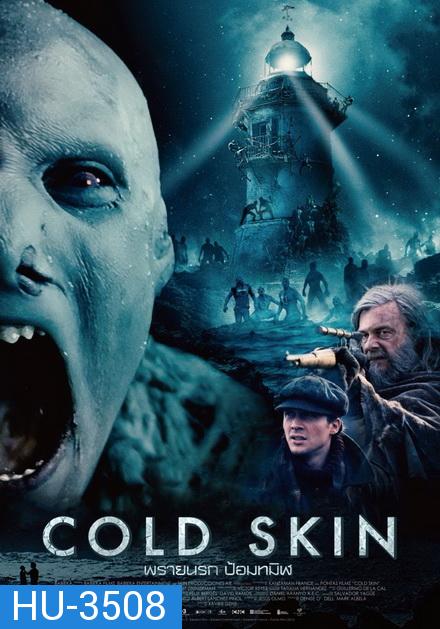 Cold Skin พรายนรก ป้อมทมิฬ