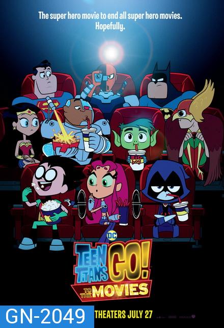 Teen Titans GO! to the Movies ทีน ไททันส์ โก