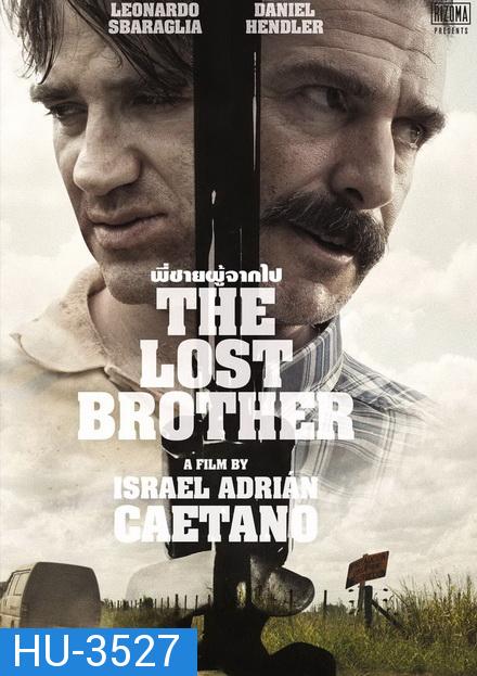 The Lost Brother พี่ชายผู้จากไป