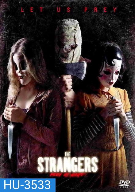 The Strangers  Prey at Night  คนแปลกหน้า ขอฆ่าหน่อยสิ!