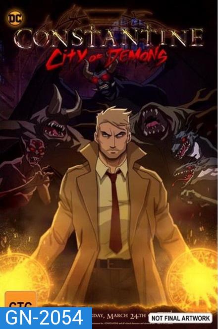 Constantine City of Demons The Movie  คอนสแตนติน นครแห่งปีศาจ เดอะมูฟวี่