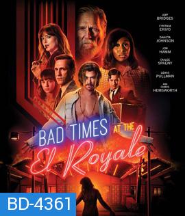 Bad Times at the El Royale (2018) ห้วงวิกฤตที่ เอล โรแยล