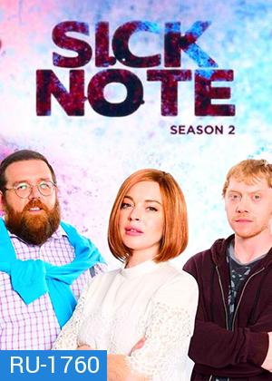 Sick Note Season 2  ซิกโน้ต ขอป่วยถาวร ปี2 ( 8 ตอนจบ )