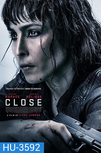 Close (2019) ล่าประชิดตัว