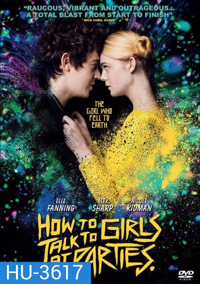 How to talk to Girls at Parties (2017) ฮาว ทู ทอล์ค ทู เกิร์ลส์ ปาร์ตี้