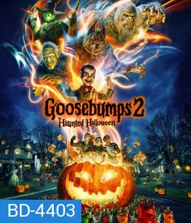 Goosebumps 2: Haunted Halloween (2018) คืนอัศจรรย์ขนหัวลุก หุ่นฝังแค้น