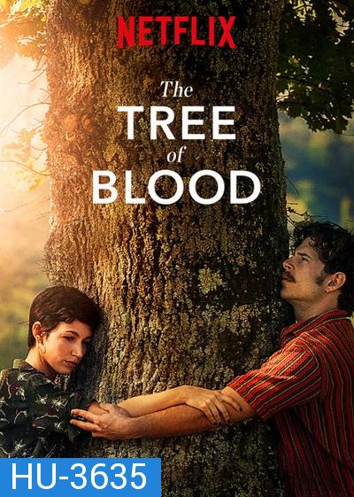 The Tree Of Blood 2018