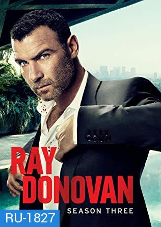 Ray Donovan Season 3 ( 12 ตอนจบ )