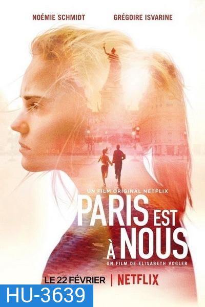 Paris Is Us ปารีสแห่งรัก (2019)