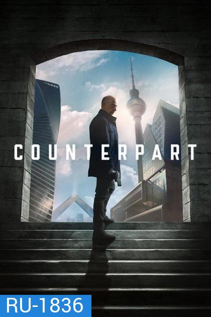 Counterpart Season 2 ( Ep.1-10จบ )